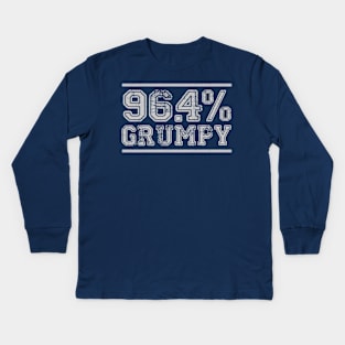 96.4% Grumpy Kids Long Sleeve T-Shirt